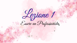 Diventa PRO - Lezione 1