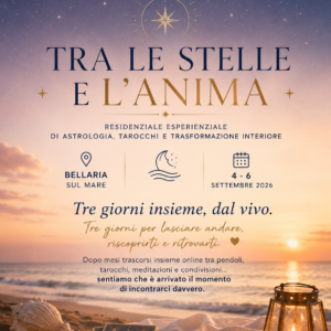 Tra le Stelle e l'Anima: Un viaggio iniziatico tra Astrologia, Tarocchi e trasformazione interiore